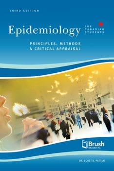 Paperback Epidemiology for Canadian Students: Principles, Methods, and Critical Appraisal Book