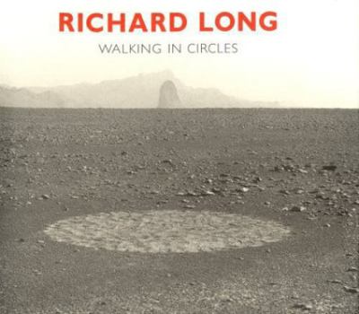 Hardcover Richard Long: Walking in Circles Book