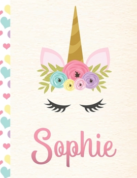 Sophie: Personalized Unicorn Primary Handwriting Notebook For Girls With Pink Name Dotted Midline Handwriting Practice Paper Kindergarten to Early Childhood Grades K-2 Composition School Exercise Book