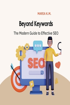 Paperback Beyond Keywords The Modern Guide To Effective SEO Book