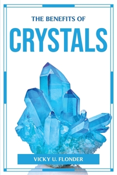 Paperback The Benefits of Crystals Book