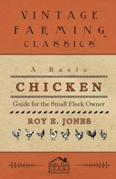Hardcover A Basic Chicken Guide For The Small Flock Owner Book