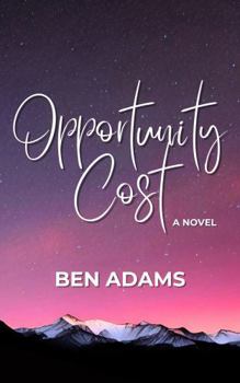 Opportunity Cost: A Modern Day Young Adult Hip-Hop Romance