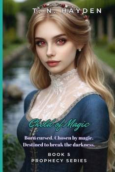 Child of Magic - Book #5 of the Prophecy