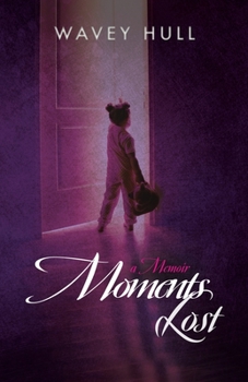 Paperback Moments Lost: A Memoir Book