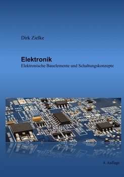 Paperback Elektronik: Elektronische Bauelemente und Schaltungskonzepte [German] Book