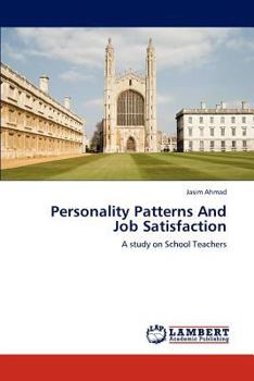 Paperback Personality Patterns and Job Satisfaction Book
