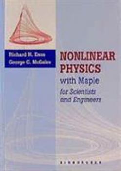 Hardcover Nonlinear Physics with Maple for Scientists and Engineers / Experimental Activities in Nonlinear Physics: Two Volume Set Book