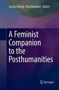 Paperback A Feminist Companion to the Posthumanities Book