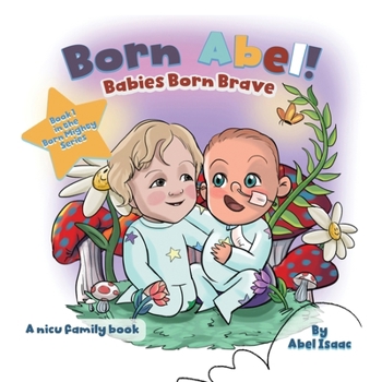 Paperback Babies Born Brave: A NICU Family Book