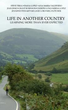 Paperback Life in Another Country: Learning and Teaching More than Ever Expected Book