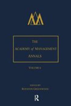 Paperback The Academy of Management Annals, Volume 6 Book