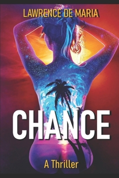 CHANCE: A Jake Scarne Action Thriller (JAKE SCARNE THRILLERS)