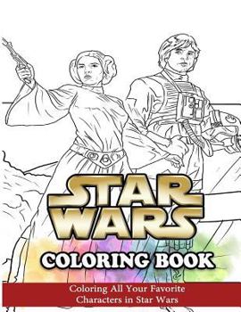Paperback Star Wars Coloring Book: Coloring All Your Favorite Characters in Star Wars Book