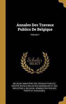 Hardcover Annales Des Travaux Publics De Belgique; Volume 1 [French] Book
