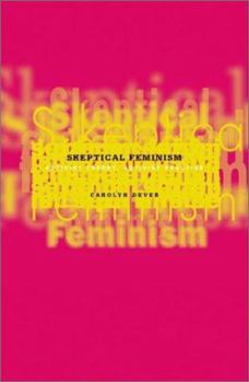 Paperback Skeptical Feminism: Activist Theory, Activist Practice Book