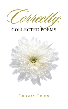 Paperback Correctly: Collected Poems Book