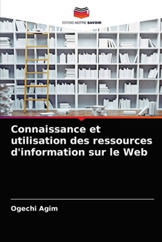 Paperback Connaissance et utilisation des ressources d'information sur le Web [French] Book