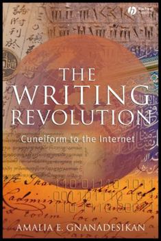 The Writing Revolution: Cuneiform to the Internet (The Language Library)