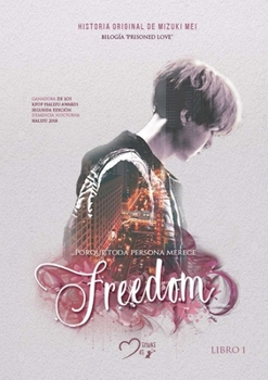 Paperback FREEDOM "Bilogía Prisoned Love - Libro 1": Prisoned Love - Libro 1 [Spanish] Book