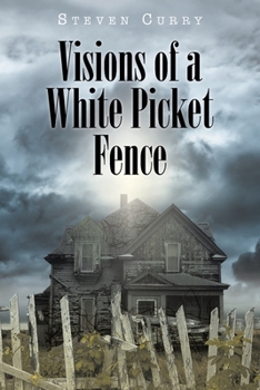 Paperback Visions of a White Picket Fence Book