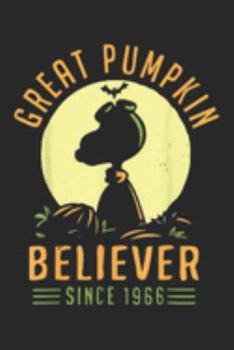 Paperback Great Pumpkin Believer since 1966: Great 1966 Pumpkin Halloween believer Journal/Notebook Blank Lined Ruled 6x9 100 Pages Book