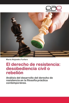 Paperback El derecho de resistencia: desobediencia civil o rebelión [Spanish] Book