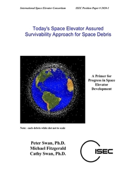 Paperback Today's Space Elevator Assured Survivability Approach for Space Debris Book