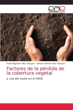 Paperback Factores de la pérdida de la cobertura vegetal [Spanish] Book