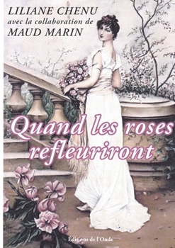 Paperback Quand les roses refleuriront [French] Book