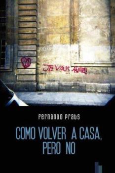 Paperback Como volver a casa, pero no [Spanish] Book