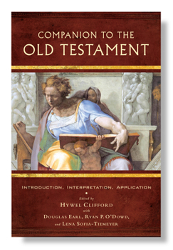 Paperback Companion to the Old Testament: Introduction, Interpretation, Application Book