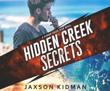 Hidden Creek Secrets - Book #1 of the Hidden Creek High