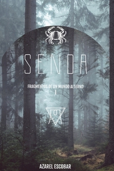 Paperback Senda: Fragmentos de un Mundo Alterno [Spanish] Book