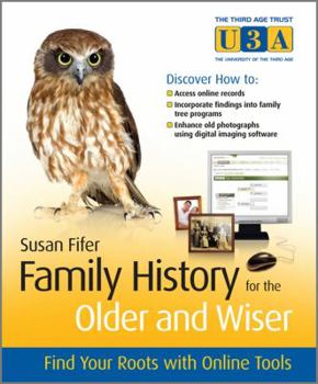 Paperback Family History for the Older and Wiser: Find Your Roots with Online Tools Book