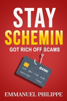 Paperback Stay Schemin: Got Rich off Scams Book