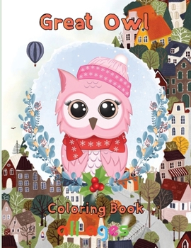 Paperback Great owl Coloring Book all ages: 8.5''x11''/owl coloring book
