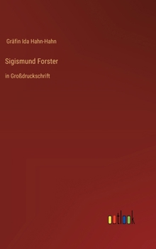 Hardcover Sigismund Forster: in Großdruckschrift [German] Book