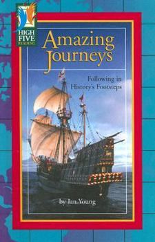 Paperback Amazing Journeys: Following in History's Footsteps Book