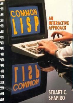 Paperback Common LISP: An Interactive Approach Book