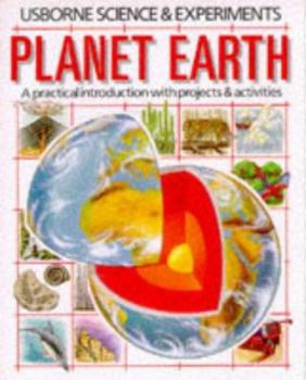 Planet Earth (Science & Experiments Series) - Book  of the Usborne Science & Experiments