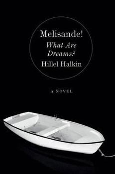 Hardcover Melisande!: What Are Dreams? Book