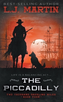 Paperback The Piccadilly: A YA Coming-of-Age Western Series Book