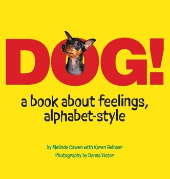 Hardcover Dogs! A Book about Feelings, Alphabet-Style Book
