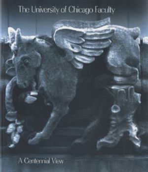 Paperback The University of Chicago Faculty: A Centennial View Book