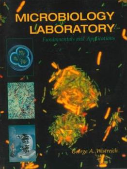 Hardcover Microbiology Laboratory Fundamentals and Applications Book