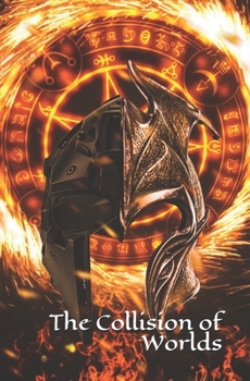 Paperback The Collision of Worlds: A fantasy story Book