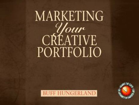 Paperback Marketing Your Creative Portfolio Book