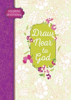 Paperback Draw Near to God: Coloring Devotional Book