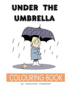 Paperback Under the Umbrella: A Colouring Book